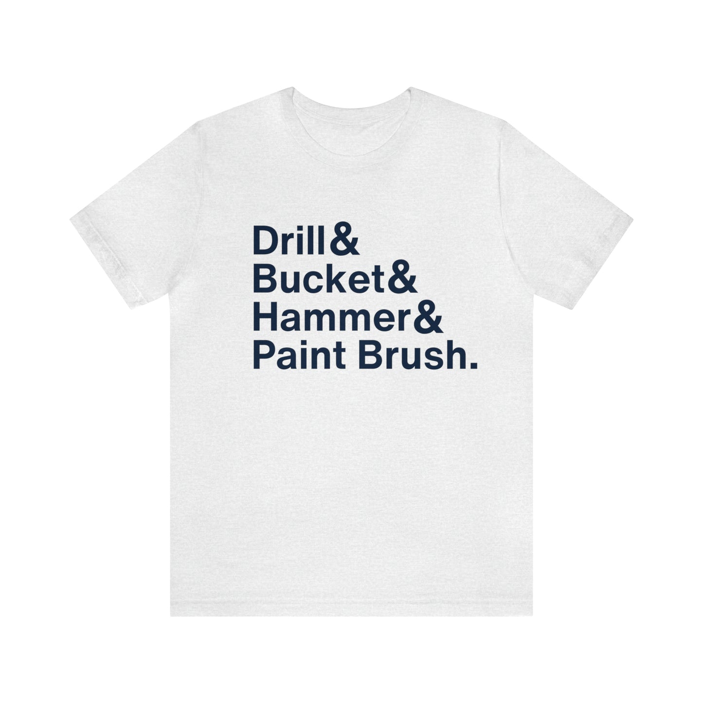 ATL Baseball "Drill & Bucket & Hammer & Paintbrush" Shirt