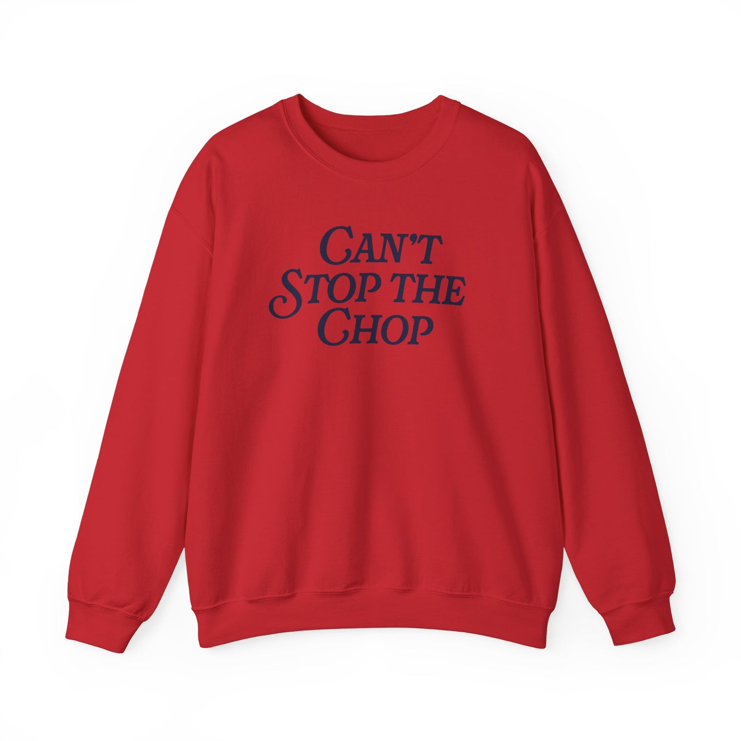 ATL Baseball "Can't Stop the Chop" Sweatshirt