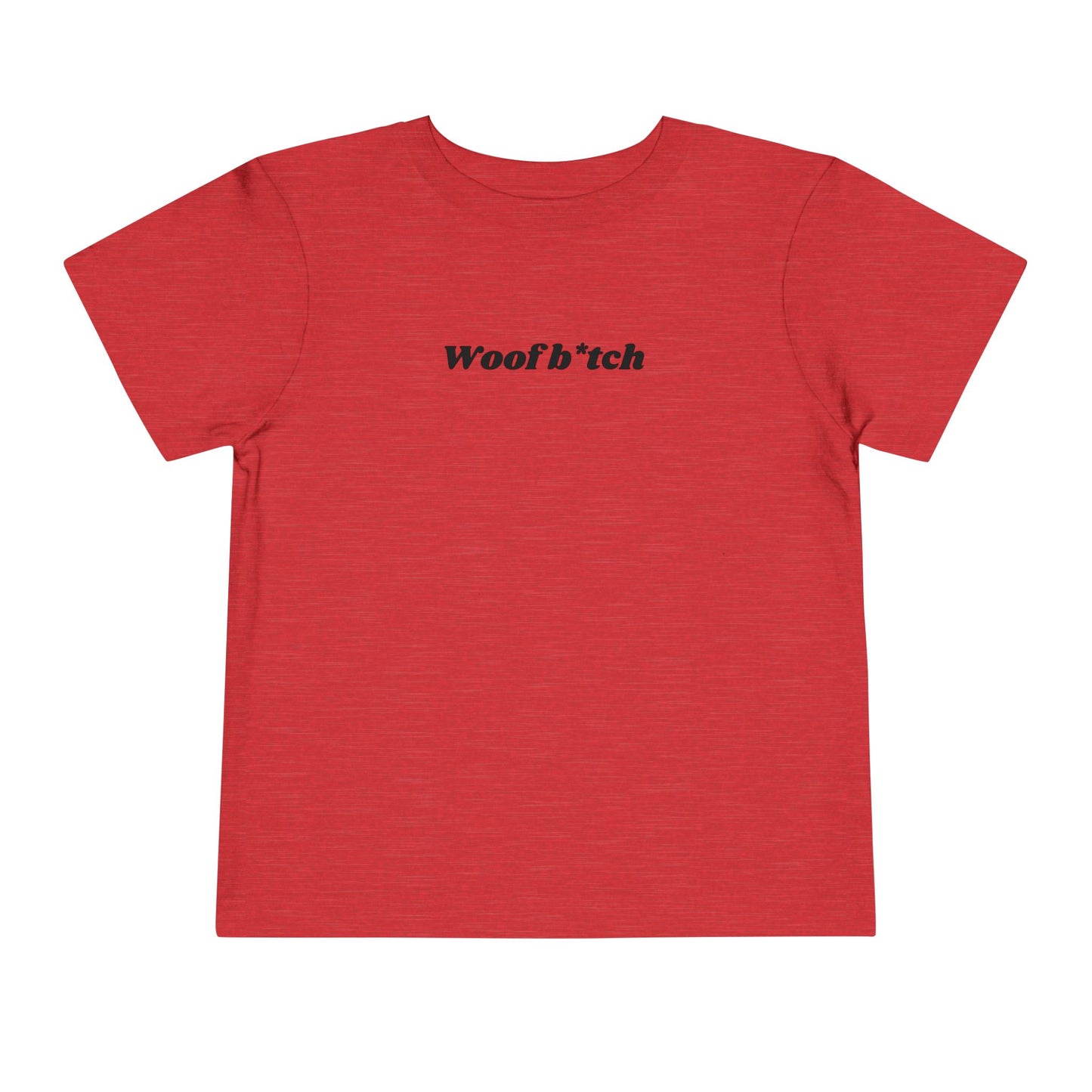 GA "Woof B*tch" Toddler Tee