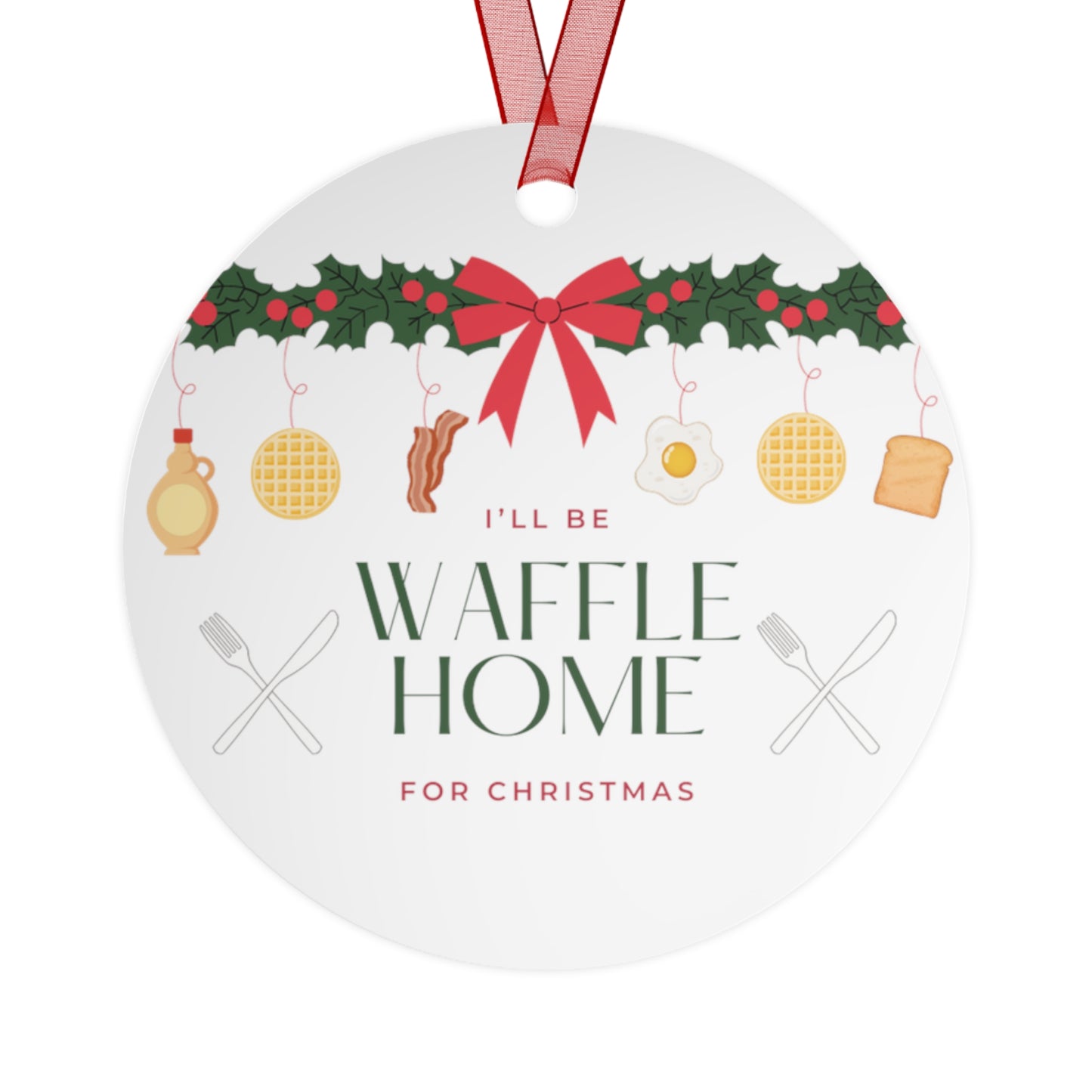 ATL Holiday "I'll be Waffle Home for Christmas" Ornament