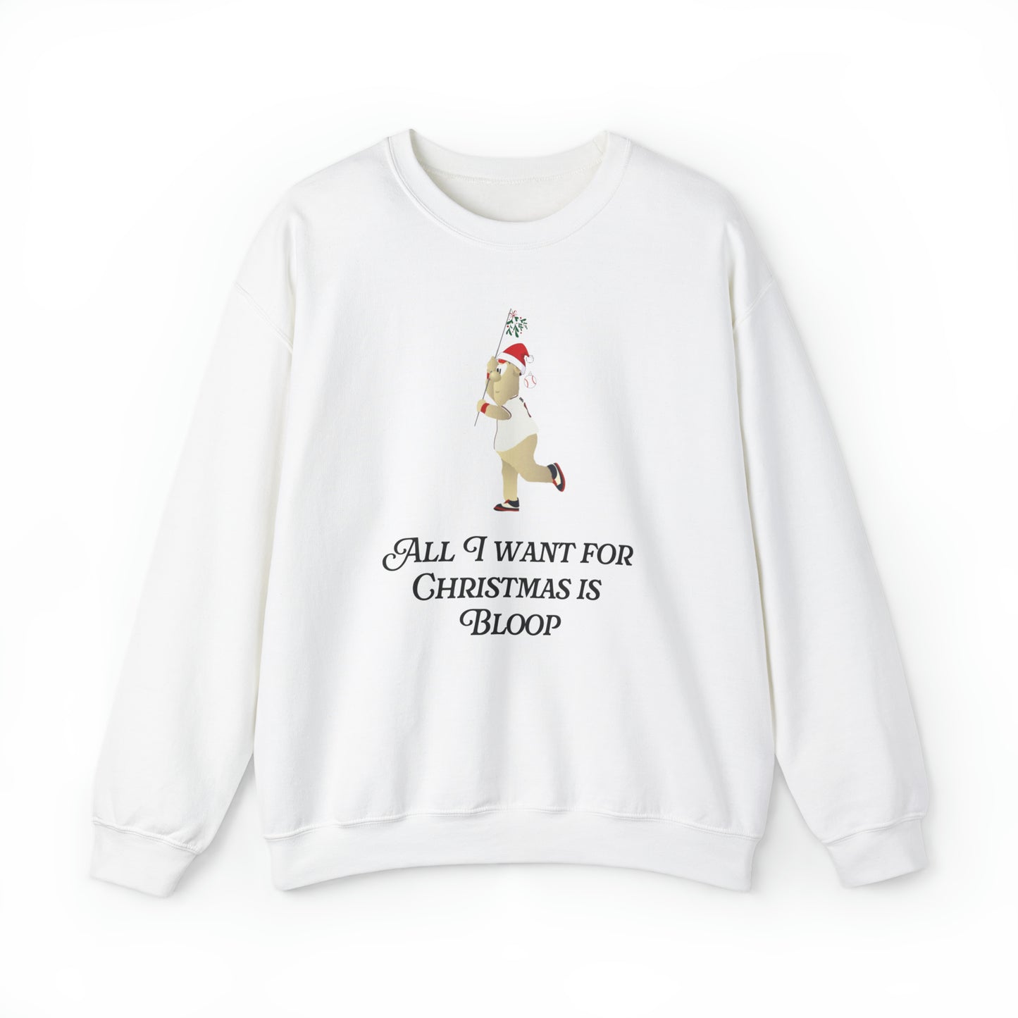 ATL Baseball Holiday "All I want for Christmas is Bloop" Sweatshirt