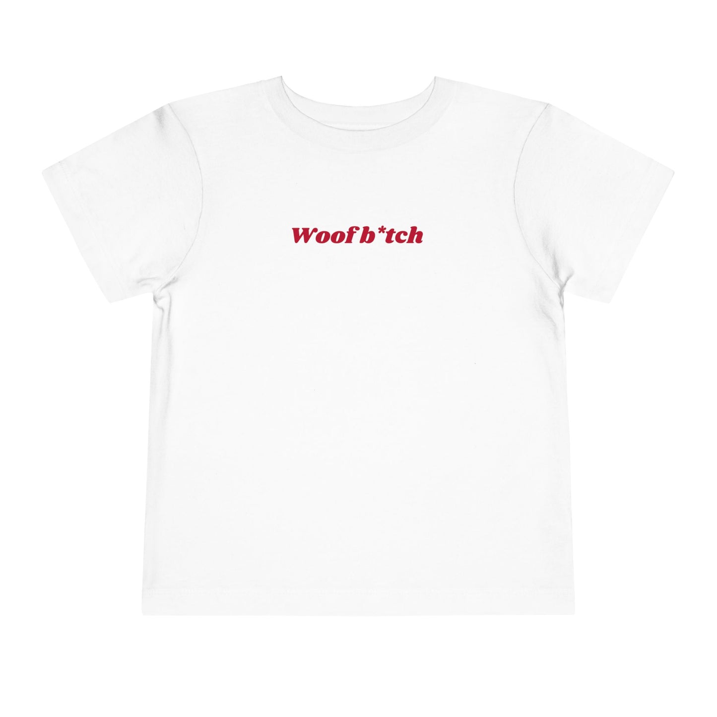 GA "Woof B*tch" Toddler Tee