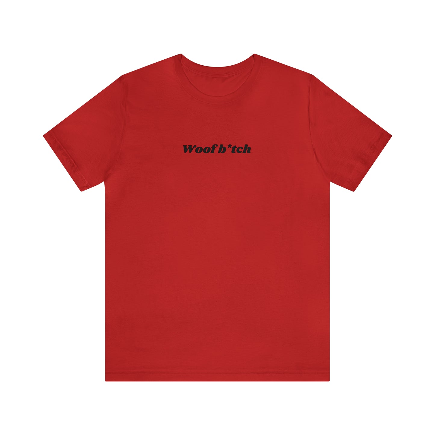 GA "Woof B*tch" Shirt