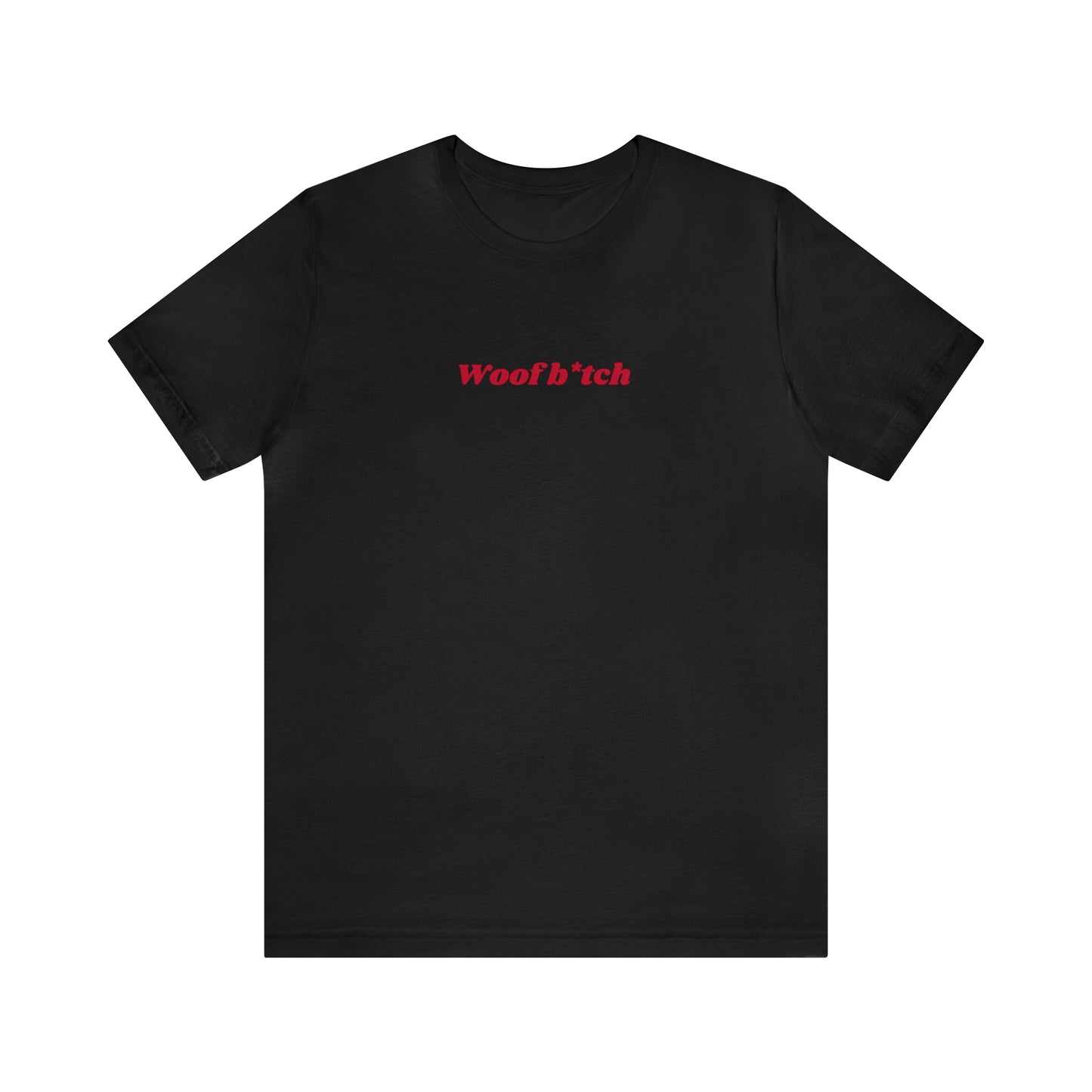 GA "Woof B*tch" Shirt