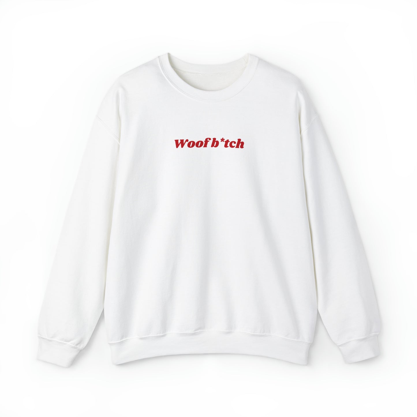GA "Woof B*tch" Sweatshirt