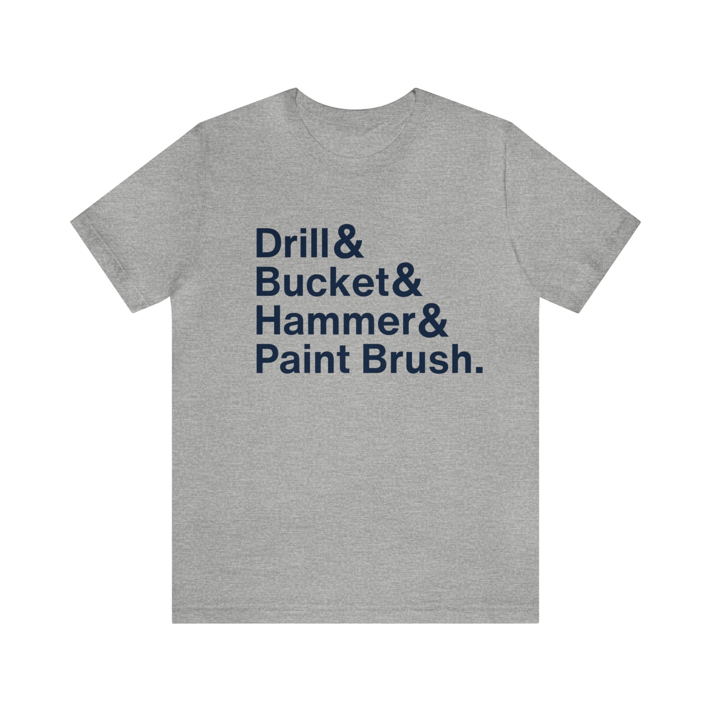 ATL Baseball "Drill & Bucket & Hammer & Paintbrush" Shirt