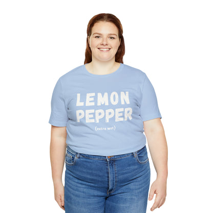 Lemon Pepper "Extra Wet" Shirt