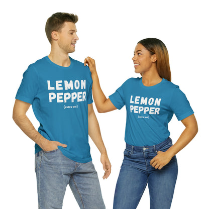 Lemon Pepper "Extra Wet" Shirt