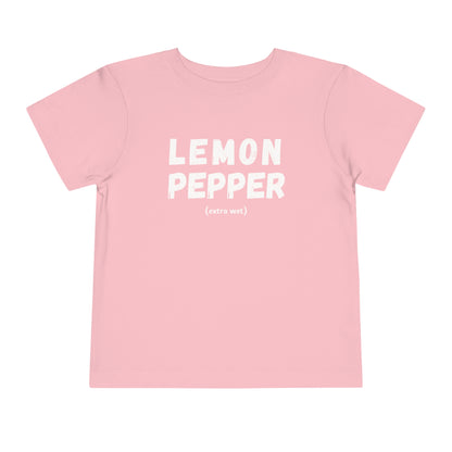 Lemon Pepper "Extra Wet" Toddler Tee