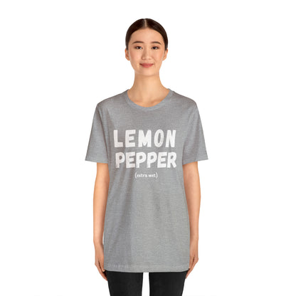 Lemon Pepper "Extra Wet" Shirt