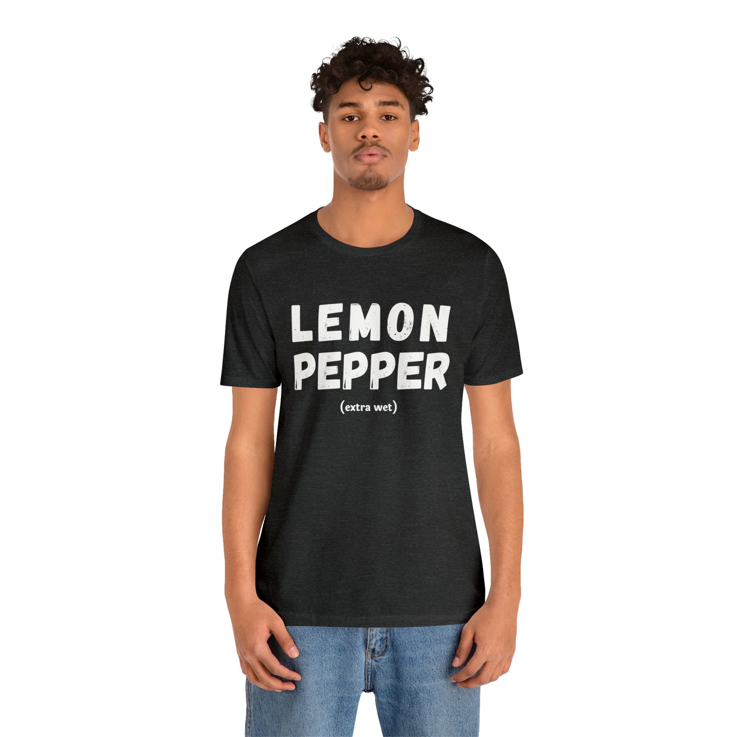 Lemon Pepper "Extra Wet" Shirt