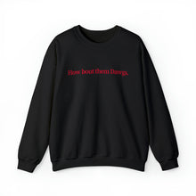 Load image into Gallery viewer, Georgia &quot;How Bout Them Dawgs&quot; Sweatshirt
