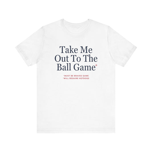 ATL Baseball "Take Me Out to the Ball Game" Shirt