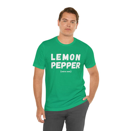 Lemon Pepper "Extra Wet" Shirt