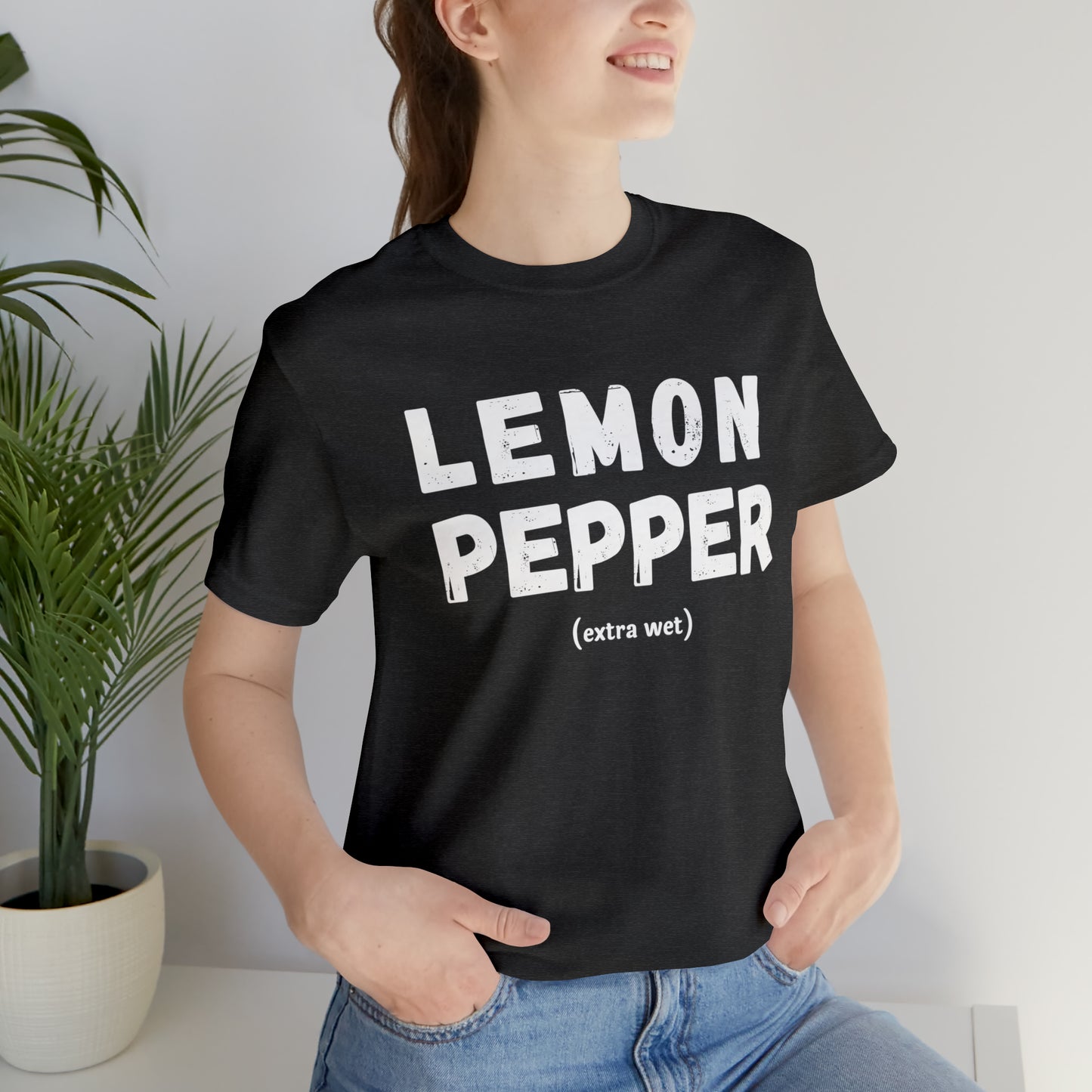 Lemon Pepper "Extra Wet" Shirt