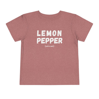 Lemon Pepper "Extra Wet" Toddler Tee