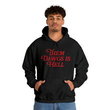 Load image into Gallery viewer, Georgia &#39;Them Dawgs is Hell&#39; Hoodie
