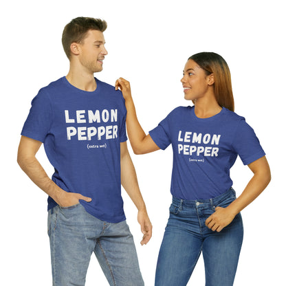 Lemon Pepper "Extra Wet" Shirt