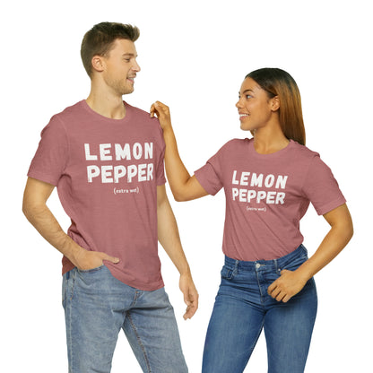 Lemon Pepper "Extra Wet" Shirt