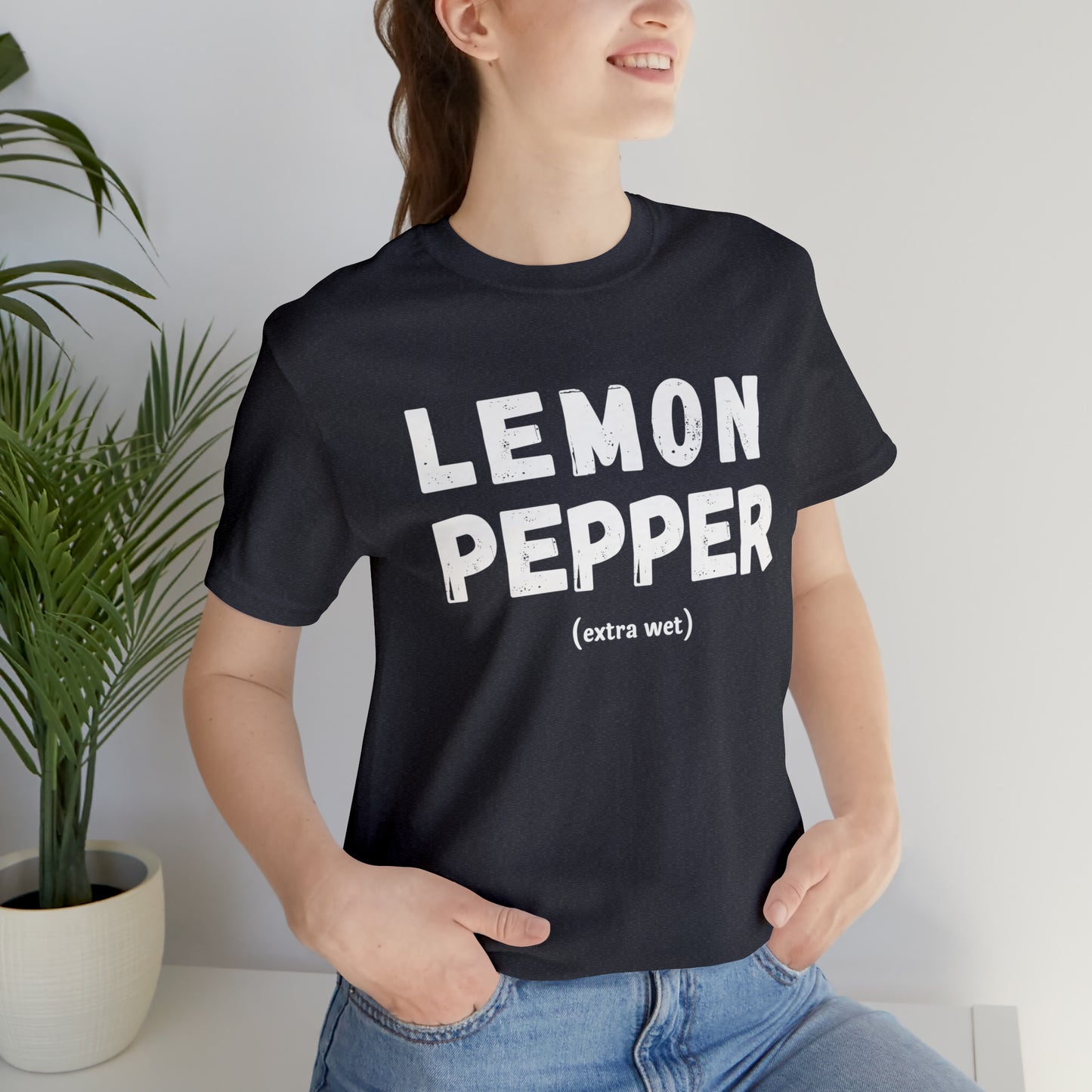 Lemon Pepper "Extra Wet" Shirt