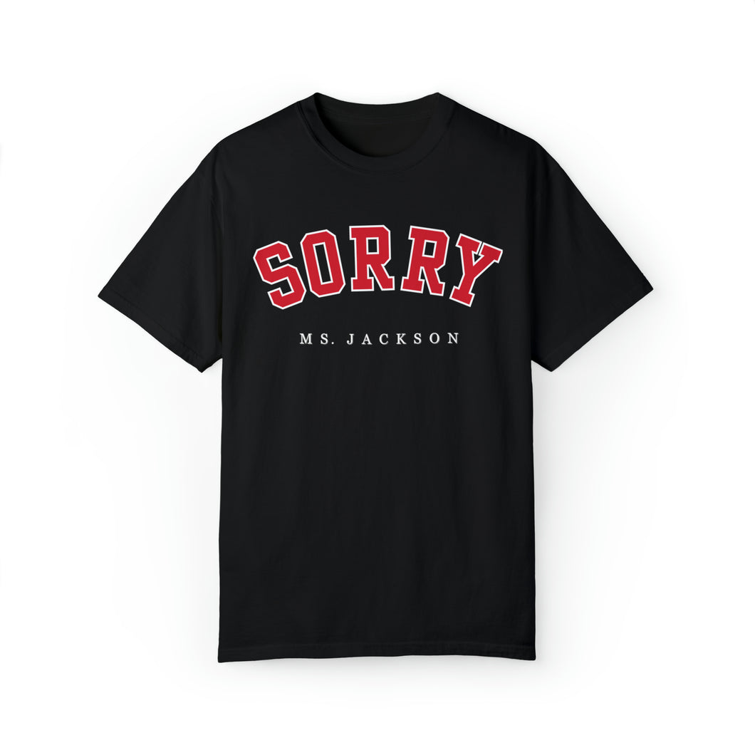 Sorry Ms. Jackson Adult T-Shirt