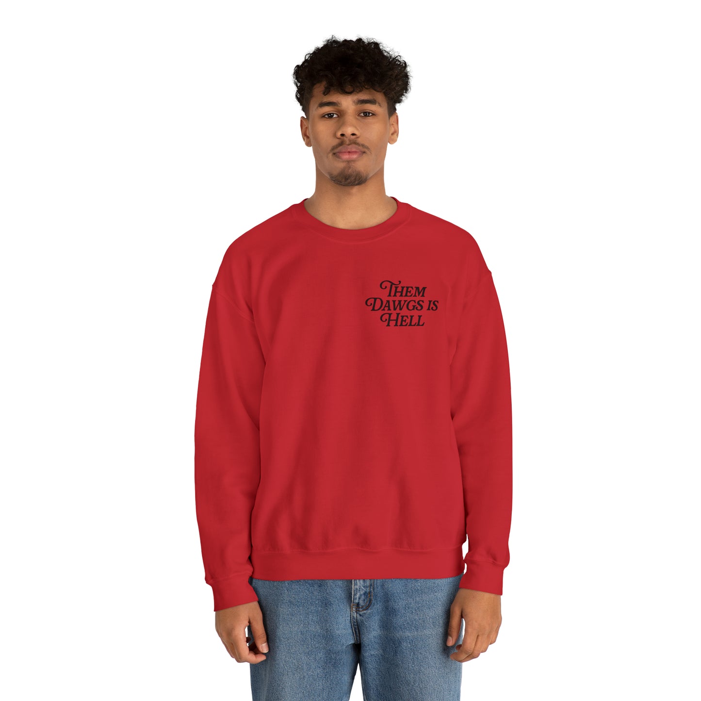 Georgia "Them Dawgs is Hell" Sweatshirt