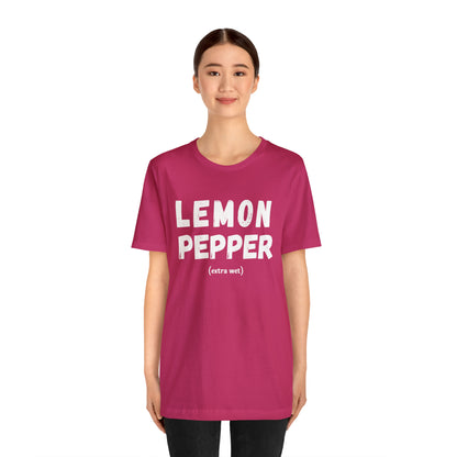 Lemon Pepper "Extra Wet" Shirt